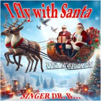 I Fly With Santa