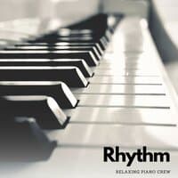 Rhythm: Soft Piano Music