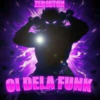 Oi Dela Funk (Super Slowed)