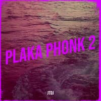 Plaka Phonk 2