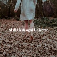 Al di Là di Ogni Universo