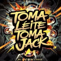 Toma Leite Toma Jack