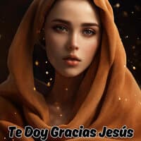 Te Doy Gracias Jesús