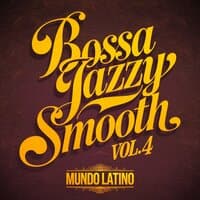 Bossa Jazzy Smooth Vol. 4