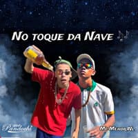 No Toque da Nave