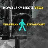 Kowalsky meg a Vega