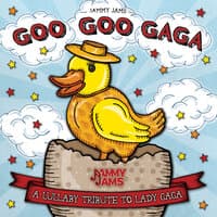 Goo Goo Gaga: A Lullaby Tribute to Lady Gaga