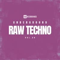 Underground Raw Techno, Vol. 29