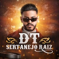 DT Sertanejo Raiz 2: Ela É Demais / Eu Mereço / Nos Bares da Cidade