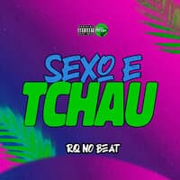 Sexo e Tchau