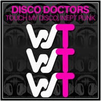 Touch My Disco / Inept Punk