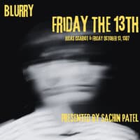 Blurry Friday the 13th