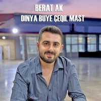 Dınya Buye Ceqıl Mast