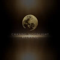 Chasing Moonlight