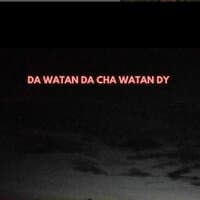 Da Watan da Cha Watan Dy