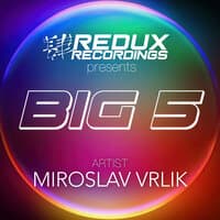 Redux Big 5 of Miroslav Vrlik