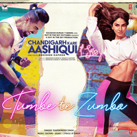 Tumbe Te Zumba (From "Chandigarh Kare Aashiqui")