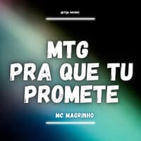 Mtg pra Que Tu Promete