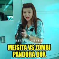 MEISITA VS ZOMBIE - PANDORA BOX_2