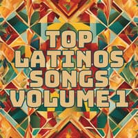 Top Latinos Songs, Vol. 1