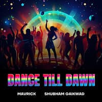 Dance Till Dawn