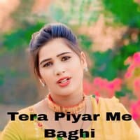 Tera Piyar Me Baghi