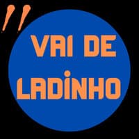 Vai de Ladinho