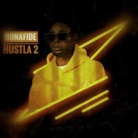 Bonafide Hustla 2