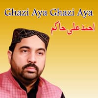 Ghazi Aya Ghazi Aya