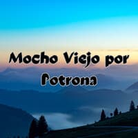 Mocho Viejo por Potrona