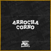 Arrocha Corno