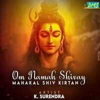 Om Namah Shivay Mahakal Shiv Kirtan