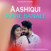 Aashiqui Mane Banale