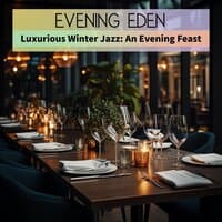 Luxurious Winter Jazz: An Evening Feast