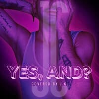 Yes and? (Cover)