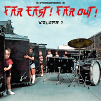 Far East! Far Out! Vol. 1