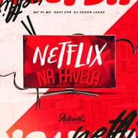 Netflix na Favela