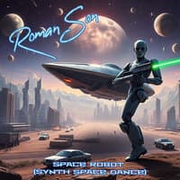 Space Robot (Synth Space Dance)