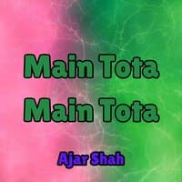 Main Tota Main Tota