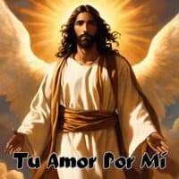 Tu Amor por Mi