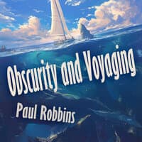 Obscurity and Voyaging