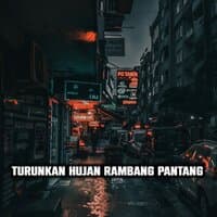 TURUNKAN HUJAN RAMBANG PANTANG MIX