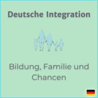 Deutsche Integration (Bildung Familie Und Chancen)