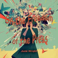 On the Freedom of the Press