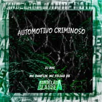 Automotivo Criminoso