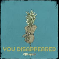 You Disappeared