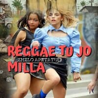 REGGAE TU JO MILLA