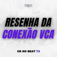 Resenha da Conexão Vca