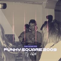 Funky Square 2009