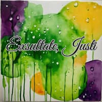 Exsultate, Justi